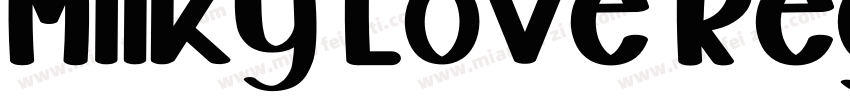 Milky Love Regular字体转换